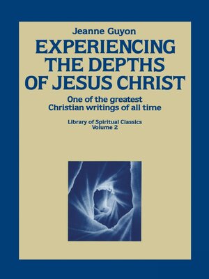 cover image of Experiencing the Depths of Jesus Christ